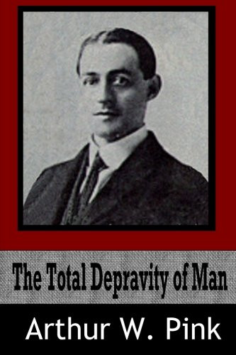 Total Depravity of Man