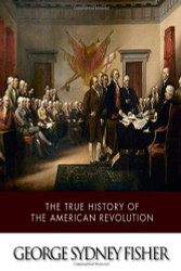 True History of the American Revolution