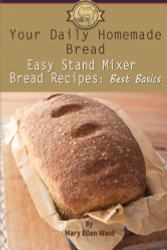 Your Daily Homemade Bread