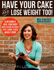 Have Your Cake and Lose Weight Too!