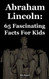 Abraham Lincoln: 65 Fascinating Facts For Kids