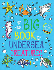 My First Big Book of Undersea Creatures