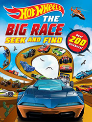 Hot Wheels: The Big Race Seek and Find: 100% Officially Licensed by
