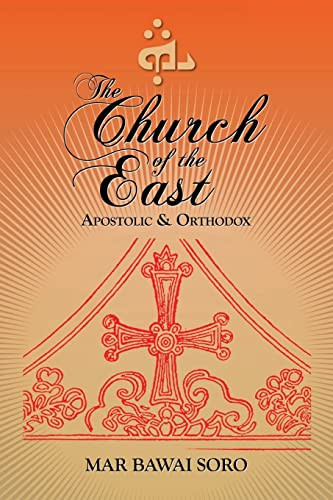 Church of the East: Apostolic & Orthodox