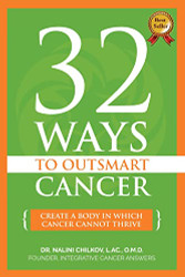 32 Ways To OutSmart Cancer