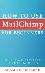 How to Use MailChimp for Beginners