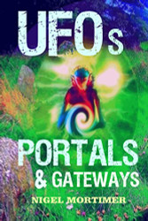 UFOs Portals and Gateways