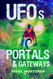 UFOs Portals and Gateways