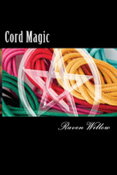 Cord Magic: simple spells for beginners to witchcraft