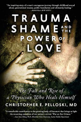 Trauma Shame and the Power of Love