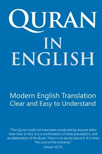 Quran in English: Clear and Easy to Understand. Modern English