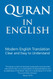 Quran in English: Clear and Easy to Understand. Modern English