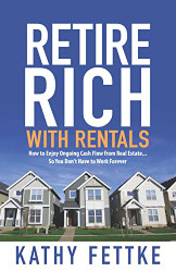 Retire Rich with Rentals