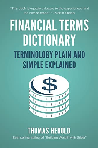 Financial Terms Dictionary - Terminology Plain and Simple Explained