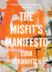 Misfit's Manifesto (TED Books)