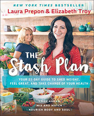 Stash Plan: Your 21-Day Guide to Shed Weight Feel Great and Take