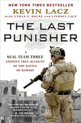 Last Punisher: A SEAL Team THREE Sniper's True Account