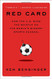 Red Card: How the U.S. Blew the Whistle on the World's Biggest Sports