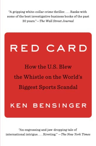 Red Card: How the U.S. Blew the Whistle on the World's Biggest Sports