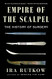 Empire of the Scalpel: The History of Surgery