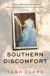 Southern Discomfort: A Memoir