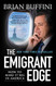 Emigrant Edge: How to Make It Big in America