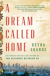 Dream Called Home: A Memoir