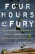 Four Hours of Fury: The Untold Story of World War II's Largest