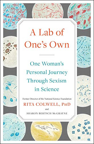 Lab of One's Own: One Woman's Personal Journey Through Sexism