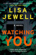 Watching You: A Novel