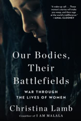 Our Bodies Their Battlefields