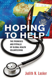 Hoping to Help: The Promises and Pitfalls of Global Health
