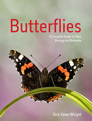 Butterflies: A Complete Guide to Their Biology and Behavior