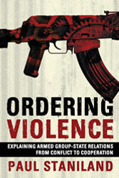 Ordering Violence: Explaining Armed Group-State Relations from