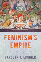 Feminism's Empire