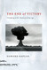 End of Victory: Prevailing in the Thermonuclear Age