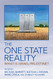 One State Reality: What Is Israel/Palestine