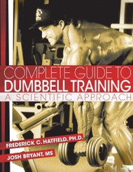 Complete Guide to Dumbbell Training: A Scientific Approach