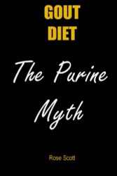 Gout Diet The Purine Myth: The food that really causes gout