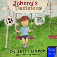 Johnny's Decisions: Economics for Kids - Tradeoffs