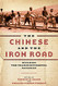 Chinese and the Iron Road: Building the Transcontinental Railroad