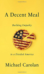 Decent Meal: Building Empathy in a Divided America