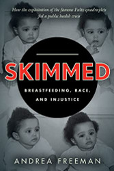 Skimmed: Breastfeeding Race and Injustice