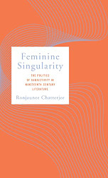 Feminine Singularity: The Politics of Subjectivity