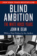 Blind Ambition: The White House Years