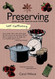 Self-Sufficiency: Preserving Jams Jellies Pickles and More