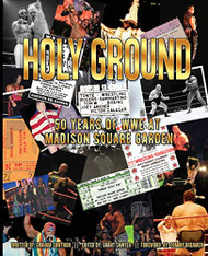 Holy Ground: 50 Years of WWE at Madison Square Garden