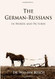 German-Russians: in Words and Pictures