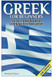 Greek for Beginners: The Best Handbook for Learning to Speak Greek!