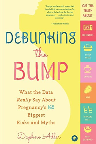 Debunking the Bump: A Mathematician Mom Explodes Myths About